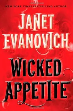 Wicked Appetite by Janet Evanovich, book cover
