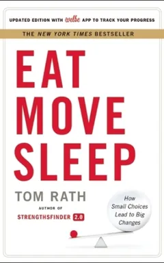 Eat Move Sleep by Tom Rath, book cover