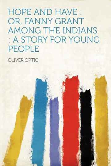 Hope and Have by Oliver Optic, book cover