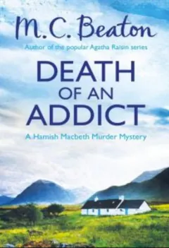 Death of an Addict by M.C. Beaton, book cover