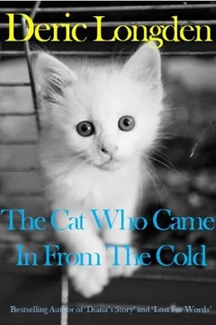 The Cat Who Came In From The Cold by Deric Longden, book cover