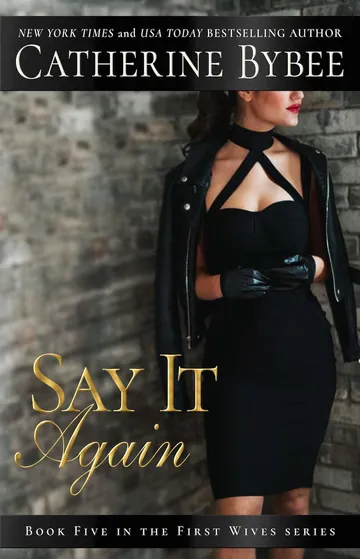 Say It Again by Catherine Bybee, book cover