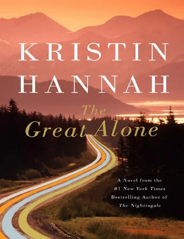 The Great Alone by Kristin Hannah, book cover