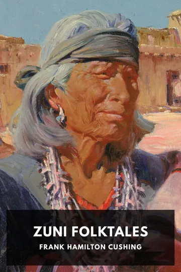 Zuni Folktales by Frank Hamilton Cushing, book cover