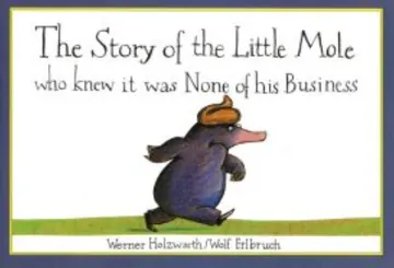 The Story of the Little Mole by Werner Holzwarth, book cover