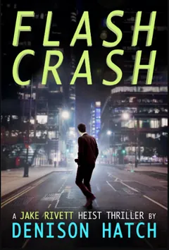 Flash Crash by Denison Hatch, book cover