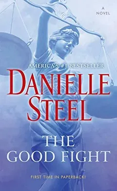 The Good Fight by Danielle Steel, book cover