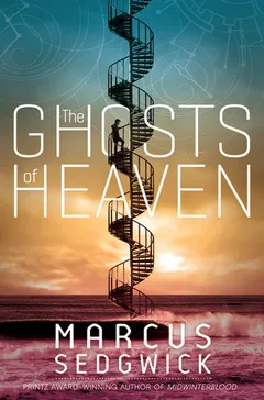 The Ghosts of Heaven by Marcus Sedgwick, book cover
