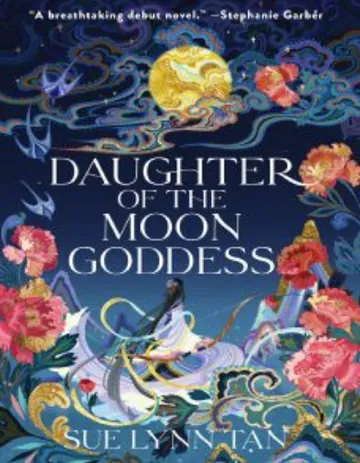 Daughter of the Moon Goddess by Sue Lynn Tan, book cover