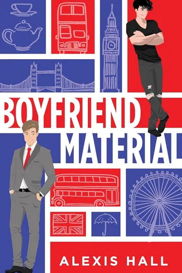 Boyfriend Material by Alexis Hall, book cover
