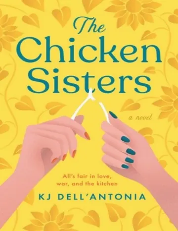 The Chicken Sisters by K. J. Dell'Antonia, book cover