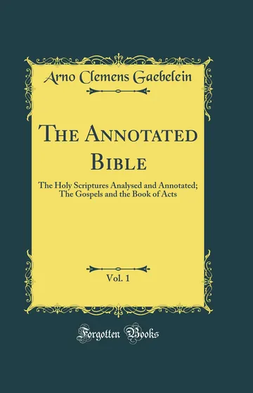 The Annotated Bible, Vol. 1 by Arno C. Gaebelein, book cover