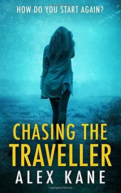 Chasing the Traveller by Alex Kane, book cover