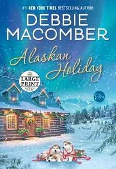 Alaskan Holiday by Debbie Macomber, book cover