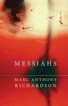 Messiahs by Marc Anthony Richardson, book cover
