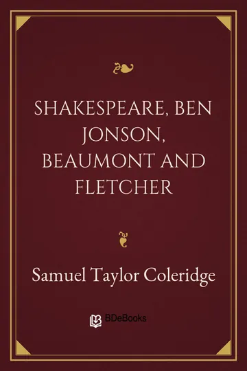 Shakespeare, Ben Jonson, Beaumont and Fletcher by Samuel Taylor Coleridge, book cover