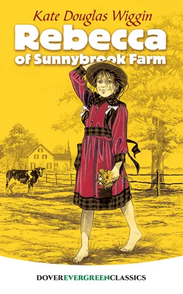 Rebecca of Sunnybrook Farm by Kate Douglas Smith Wiggin, book cover