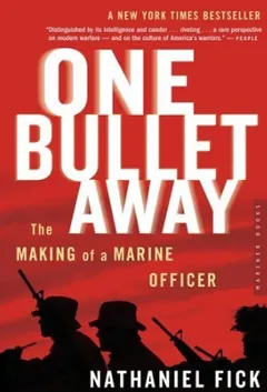 One Bullet Away by Nathaniel Fick, book cover