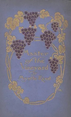 Master of the Vineyard - Myrtle Reed