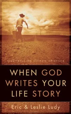 When God Writes Your Life Story by Eric Ludy, book cover