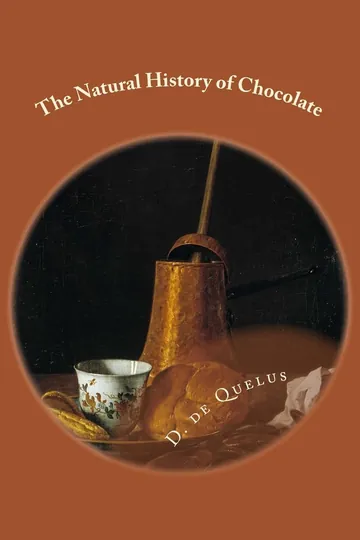 The Natural History of Chocolate by D. de Quelus, book cover