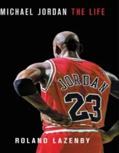 Michael Jordan: The Life by Roland Lazenby, book cover