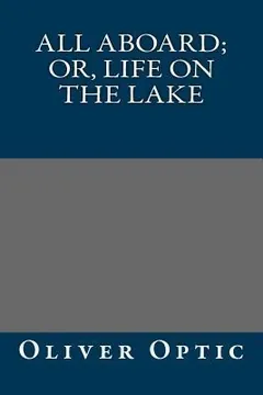 All Aboard by Oliver Optic, book cover