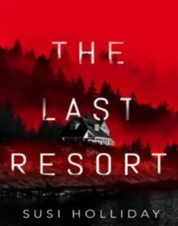 The Last Resort by Susi Holliday, book cover