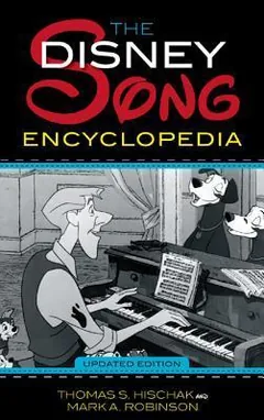 The Disney Song Encyclopedia by Thomas S. Hischak, book cover