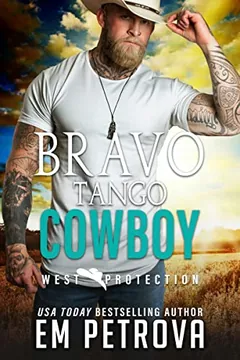 Bravo Tango Cowboy by Em Petrova, book cover