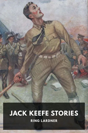 Jack Keefe Stories by Ring Lardner, book cover