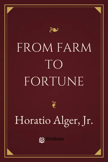 From Farm to Fortune by Horatio Alger, Jr., book cover