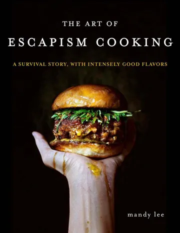 The Art of Escapism Cooking by Mandy Lee, book cover
