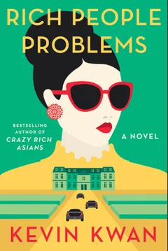 Rich People Problems by Kevin Kwan, book cover