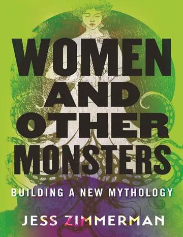 Women and Other Monsters by Jess Zimmerman, book cover