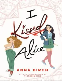 I Kissed Alice - Anna Birch