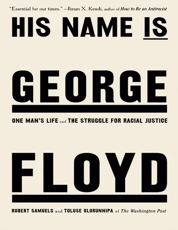 His Name Is George Floyd by Robert Samuels, book cover