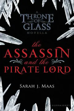 The Assassin and the Pirate Lord by Sarah J. Maas, book cover
