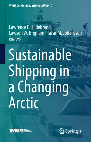 Sustainable Shipping in a Changing Arctic by Lawrence P. Hildebrand, book cover