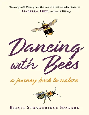 Dancing with Bees by Brigit Strawbridge Howard, book cover