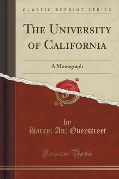 The University of California - Harry Allen Overstreet