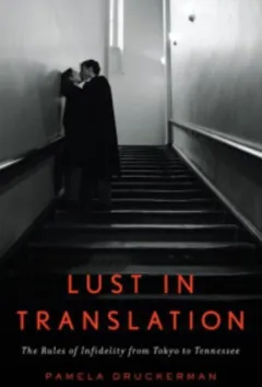Lust in Translation by Pamela Druckerman, book cover