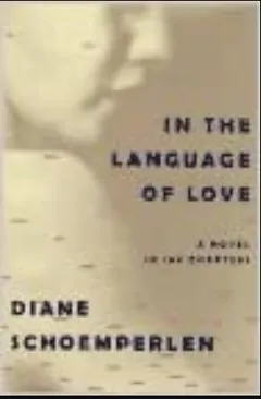 In the Language of Love by Diane Schoemperlen, book cover