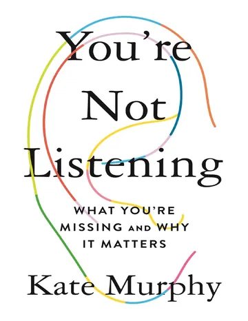 You're Not Listening by Kate Murphy, book cover