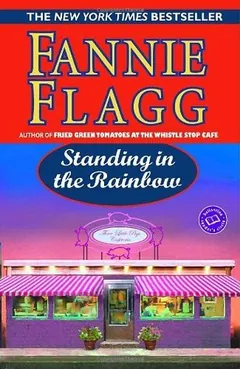 Standing in the Rainbow by Fannie Flagg, book cover