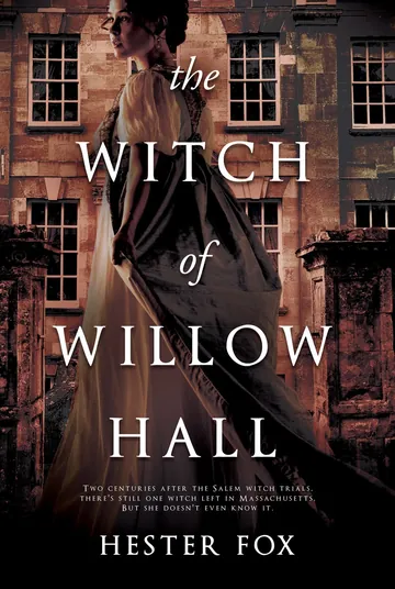 The Witch of Willow Hall by Hester Fox, book cover