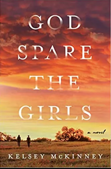 God Spare the Girls by Kelsey McKinney, book cover