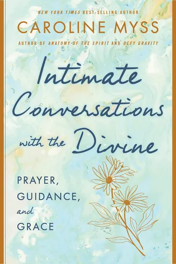 Intimate Conversations with the Divine by Caroline Myss, book cover
