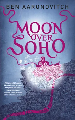Moon Over Soho by Ben Aaronovitch, book cover