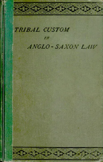 Tribal Custom in Anglo-Saxon Law by Frederic Seebohm, book cover